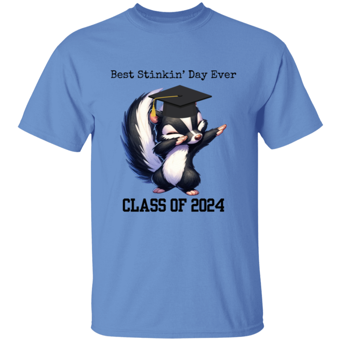 Graduation-Best Stinkin' Day Ever T-Shirt