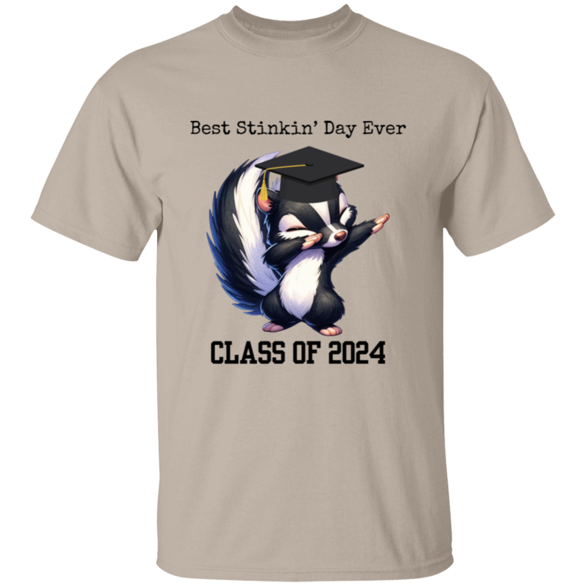 Graduation-Best Stinkin' Day Ever T-Shirt